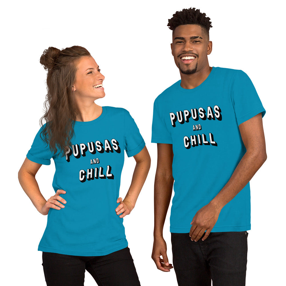 Pupusas and Chill Unisex T-Shirt